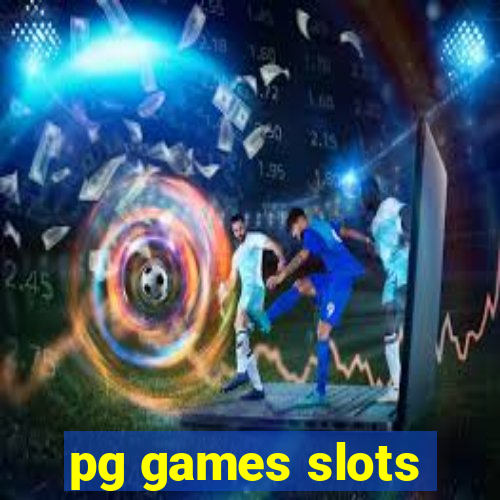 pg games slots