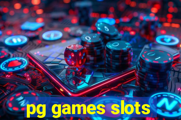 pg games slots