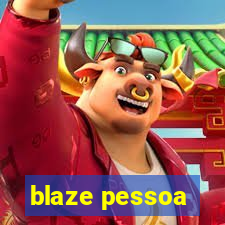 blaze pessoa