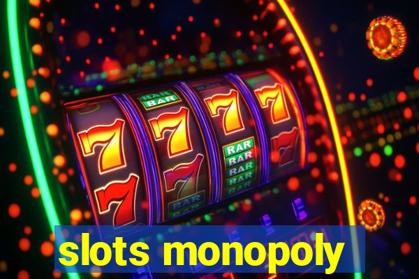 slots monopoly