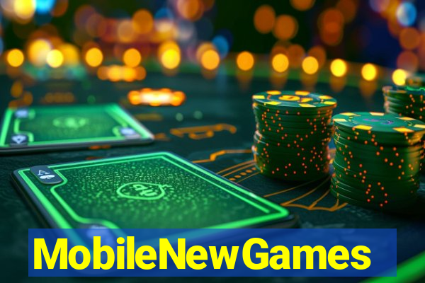 MobileNewGames