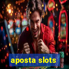 aposta slots