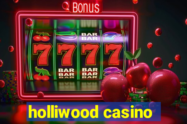 holliwood casino