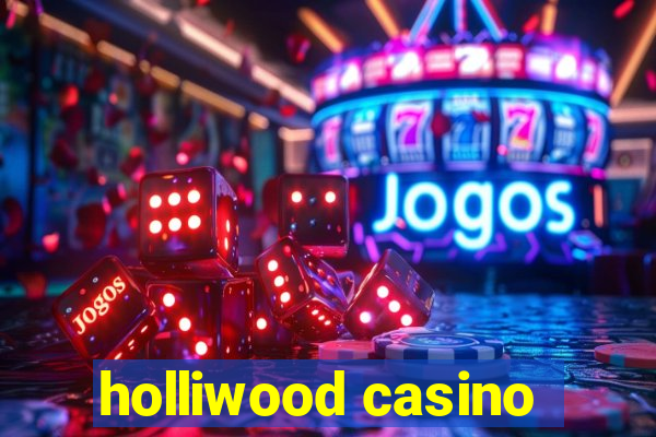 holliwood casino