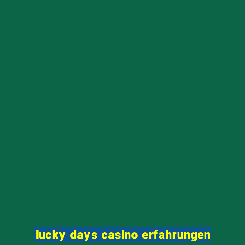 lucky days casino erfahrungen