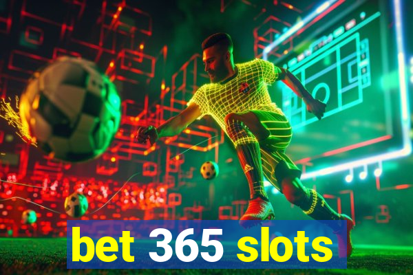 bet 365 slots