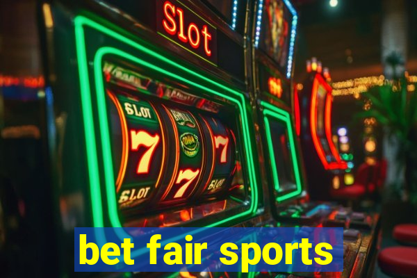 bet fair sports