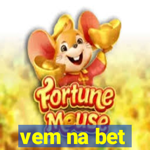 vem na bet