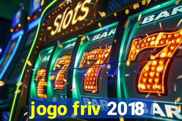 jogo friv 2018