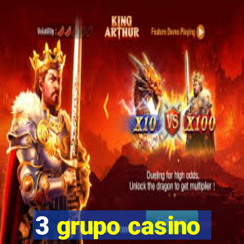 3 grupo casino