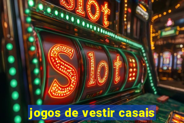 jogos de vestir casais