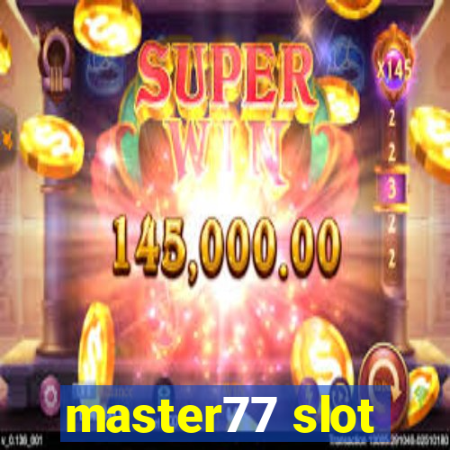 master77 slot