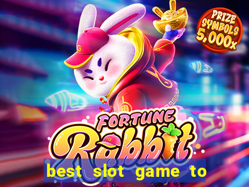 best slot game to win money