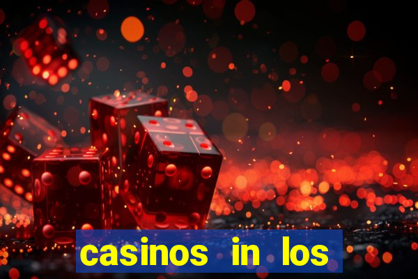 casinos in los angeles california