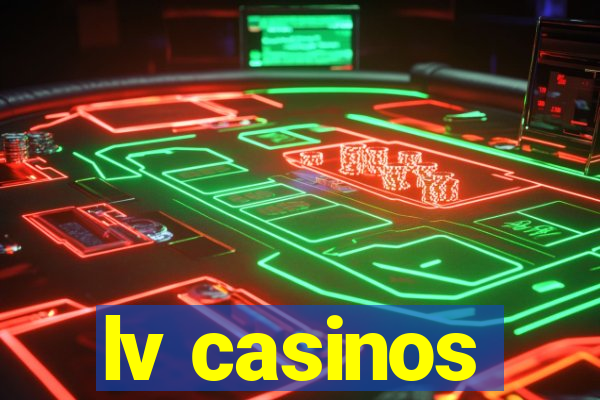 lv casinos