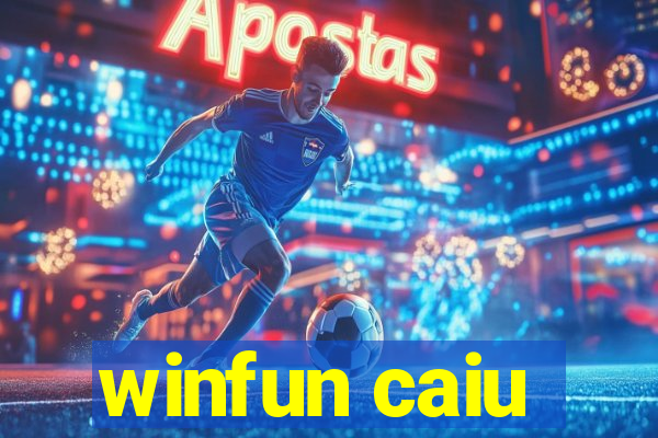 winfun caiu