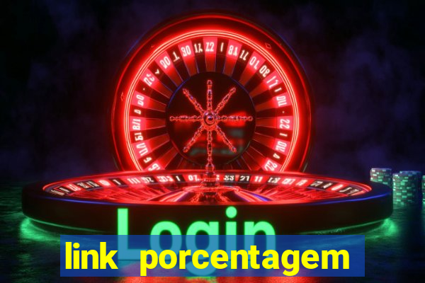 link porcentagem slots pp