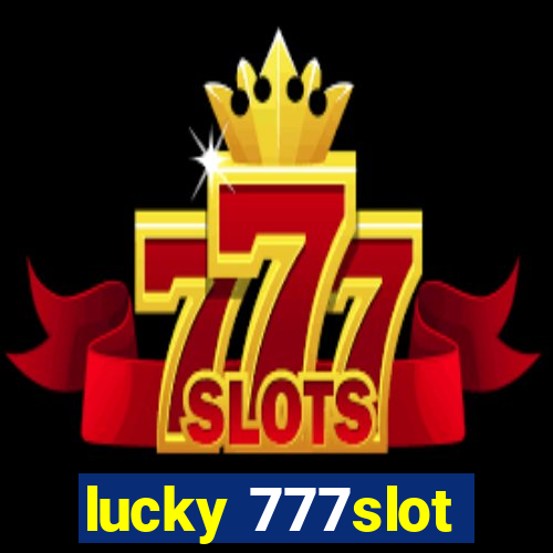 lucky 777slot