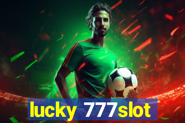 lucky 777slot