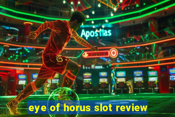 eye of horus slot review