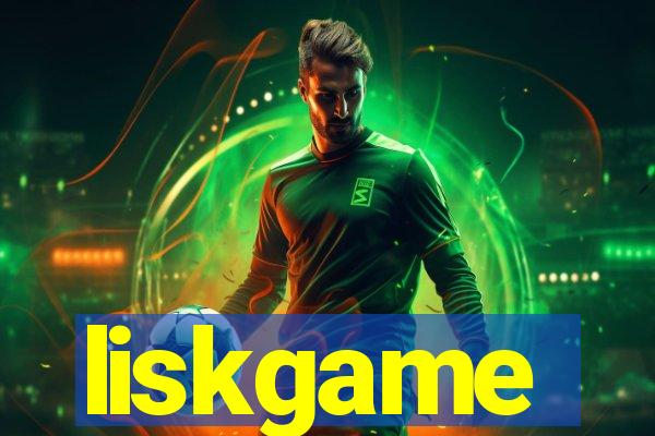 liskgame