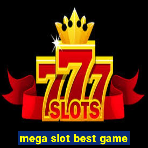 mega slot best game