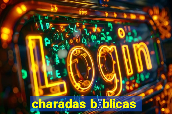 charadas b铆blicas