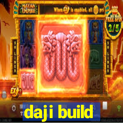 daji build