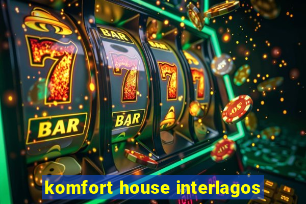 komfort house interlagos