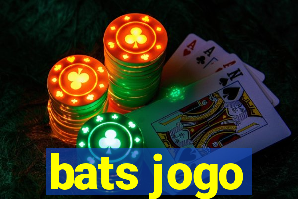 bats jogo