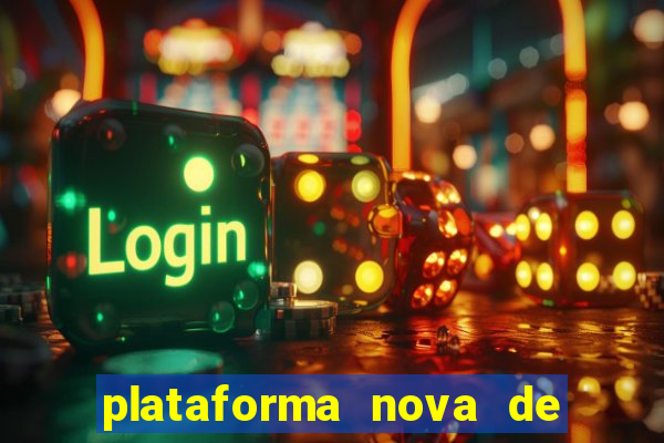 plataforma nova de jogo do tigrinho