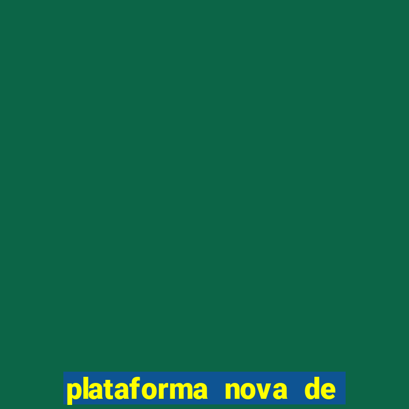 plataforma nova de jogo do tigrinho