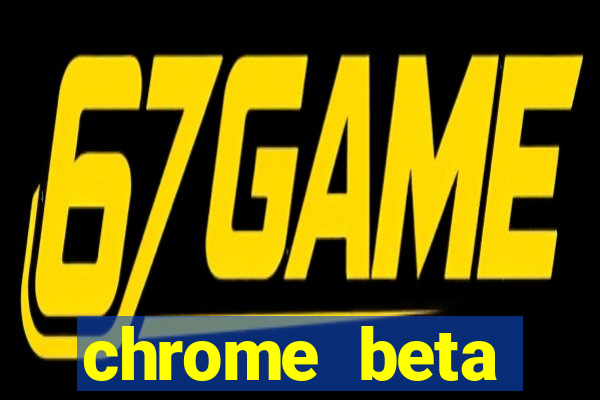 chrome beta download pc