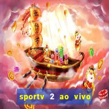 sportv 2 ao vivo mega canais