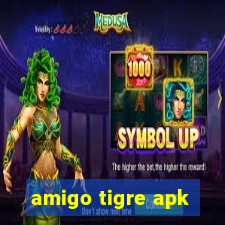 amigo tigre apk