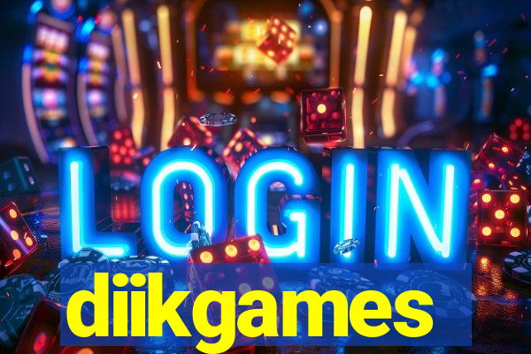 diikgames