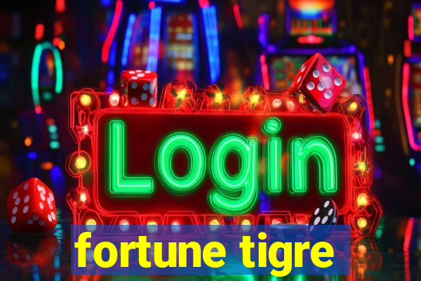 fortune tigre