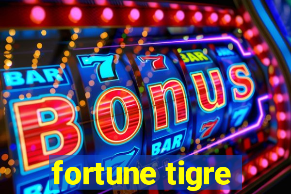 fortune tigre