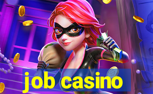 job casino