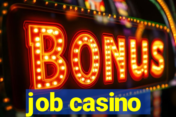 job casino