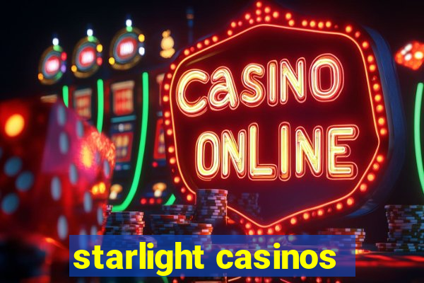 starlight casinos