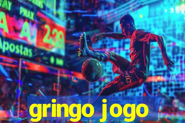 gringo jogo