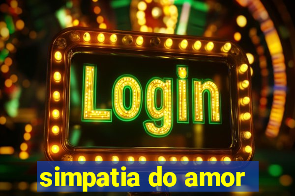 simpatia do amor