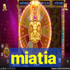 miatia