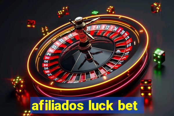 afiliados luck bet