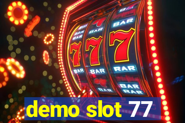 demo slot 77