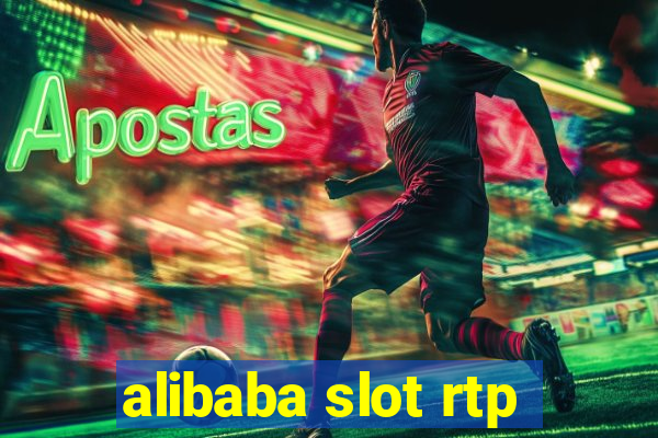 alibaba slot rtp