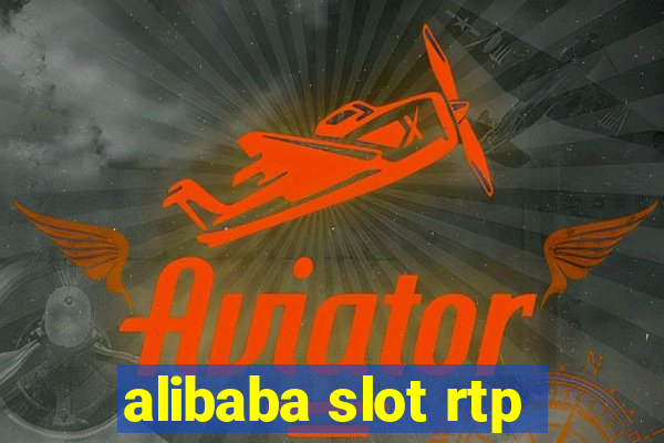 alibaba slot rtp