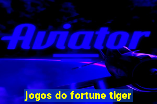 jogos do fortune tiger