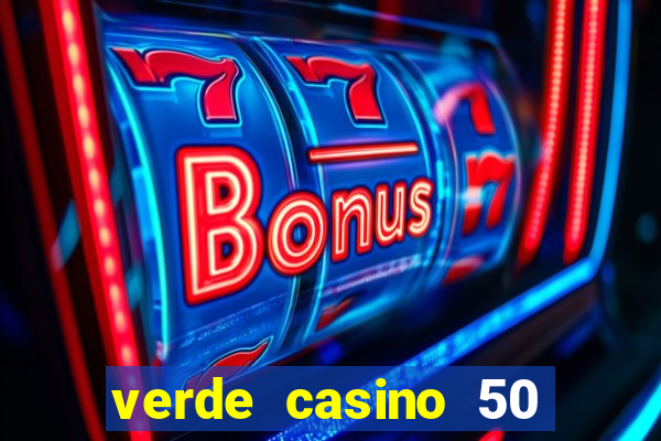 verde casino 50 rodadas grátis